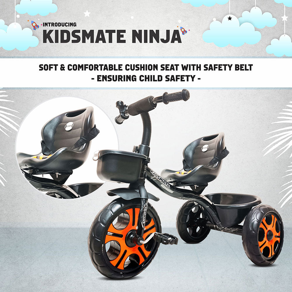 A durable Kidsmate Ninja tricycle featuring a soft, comfortable cushion seat with a safety belt, designed for child safety. The tricycle has stylish black and orange wheels.