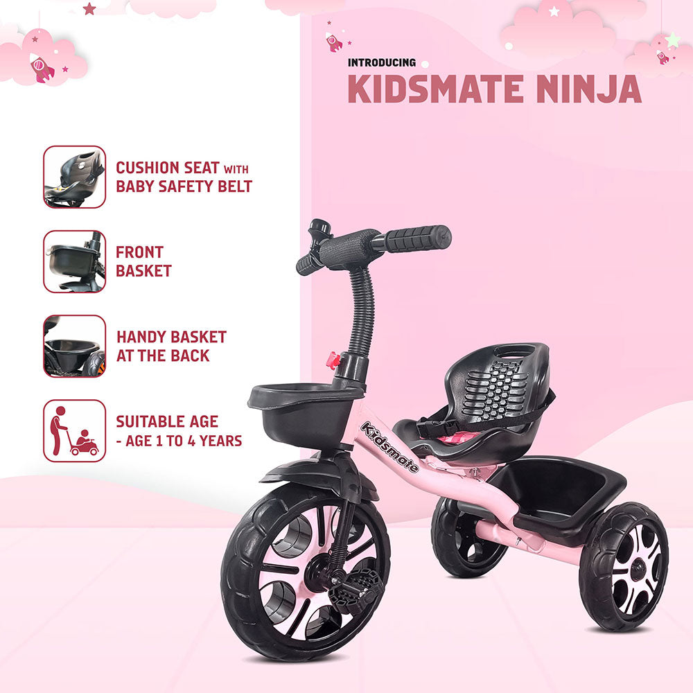 A Kidsmate Ninja tricycle designed for children aged 1 to 4 years. It features a cushioned seat with a baby safety belt, a front basket, and a handy rear handle for easy maneuvering. The tricycle has stylish black